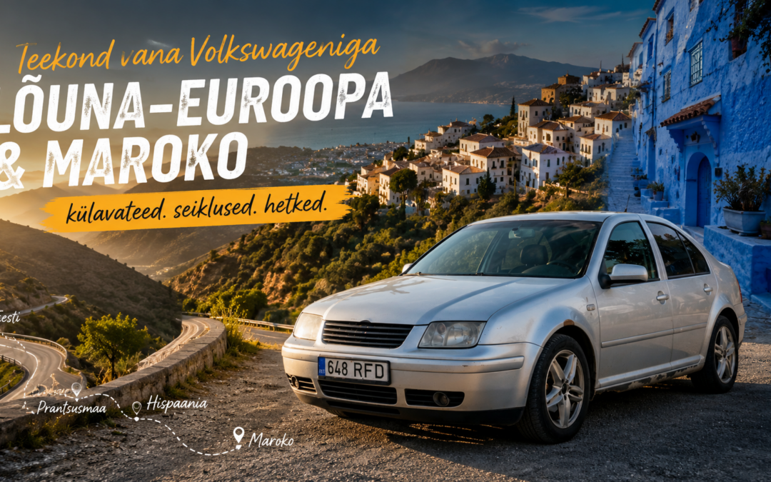 Teekond Lõuna-Euroopasse ja killuke Marokot – kaamera pilgu läbi
