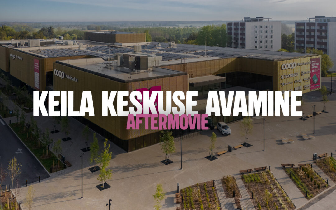 Keila Keskuse avamine I Aftermovie